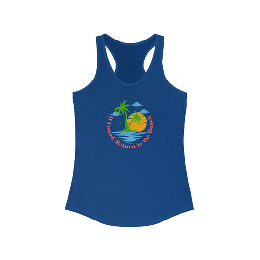 Women's If Found Return to the Beach Ideal Racerback Tank