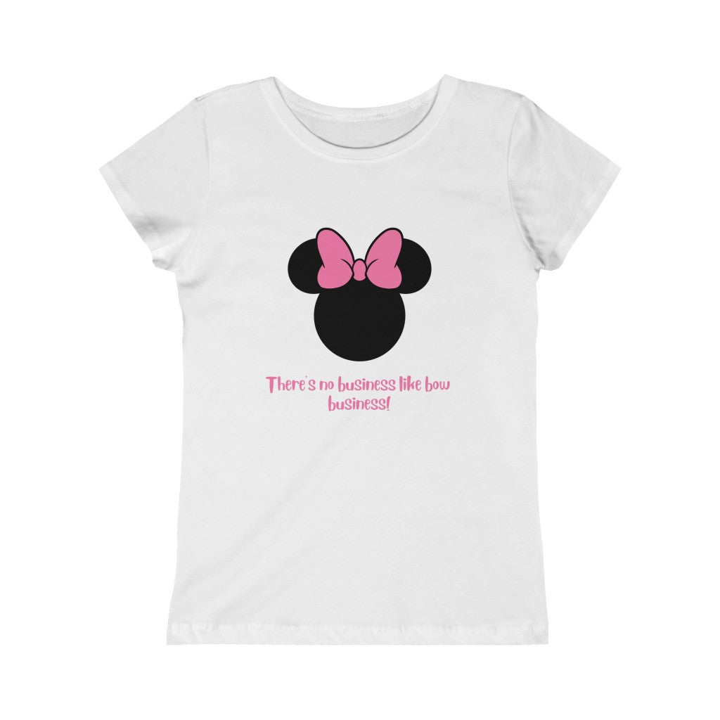 Bow Business!- Girls Princess Tee