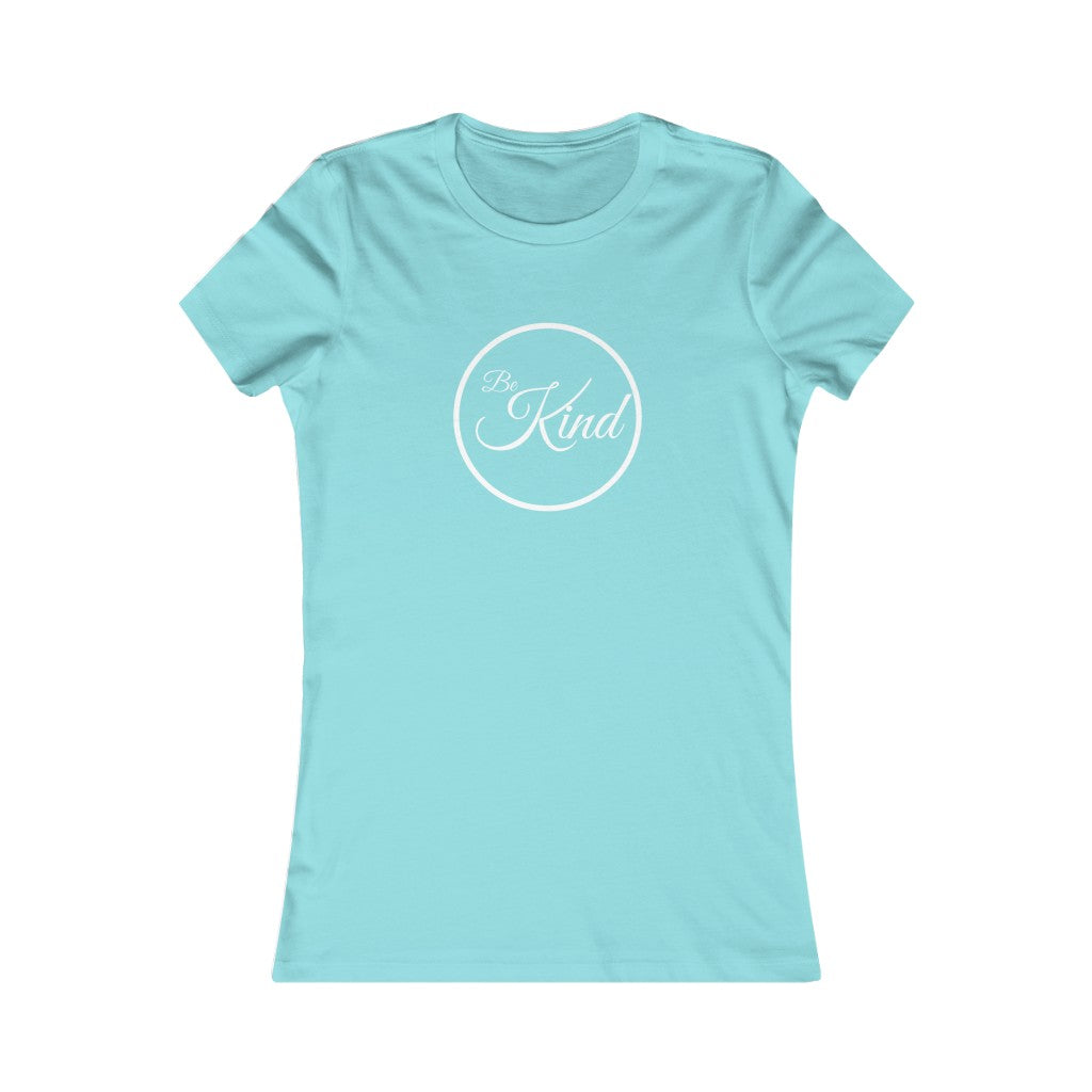 Be Kind (White Lettering) Women's Favorite Tee