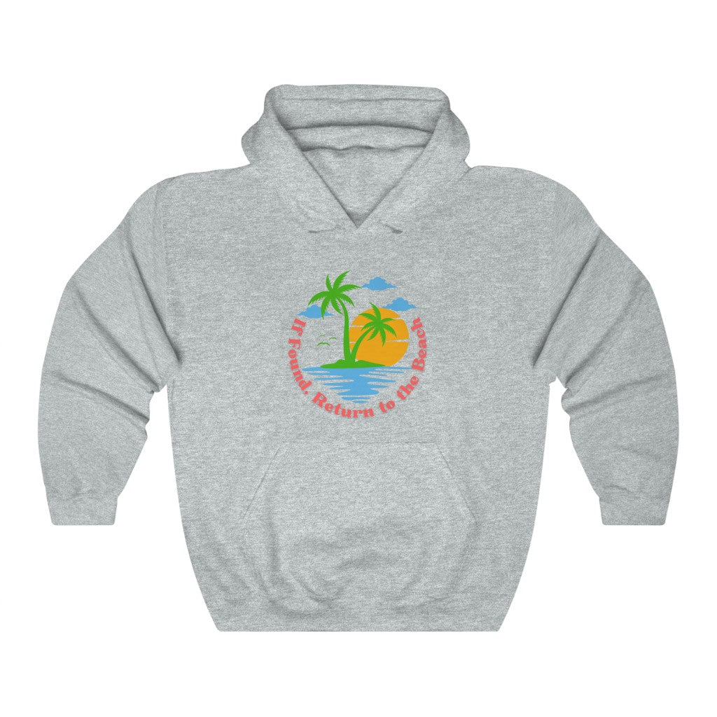 If Found, Return to the Beach Unisex Heavy Blend™ Hooded Sweatshirt