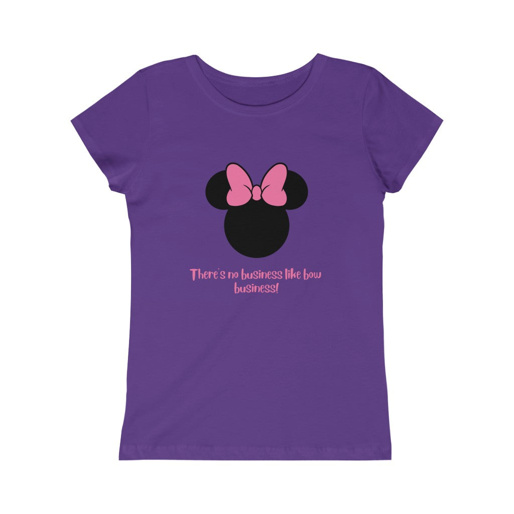 Bow Business!- Girls Princess Tee