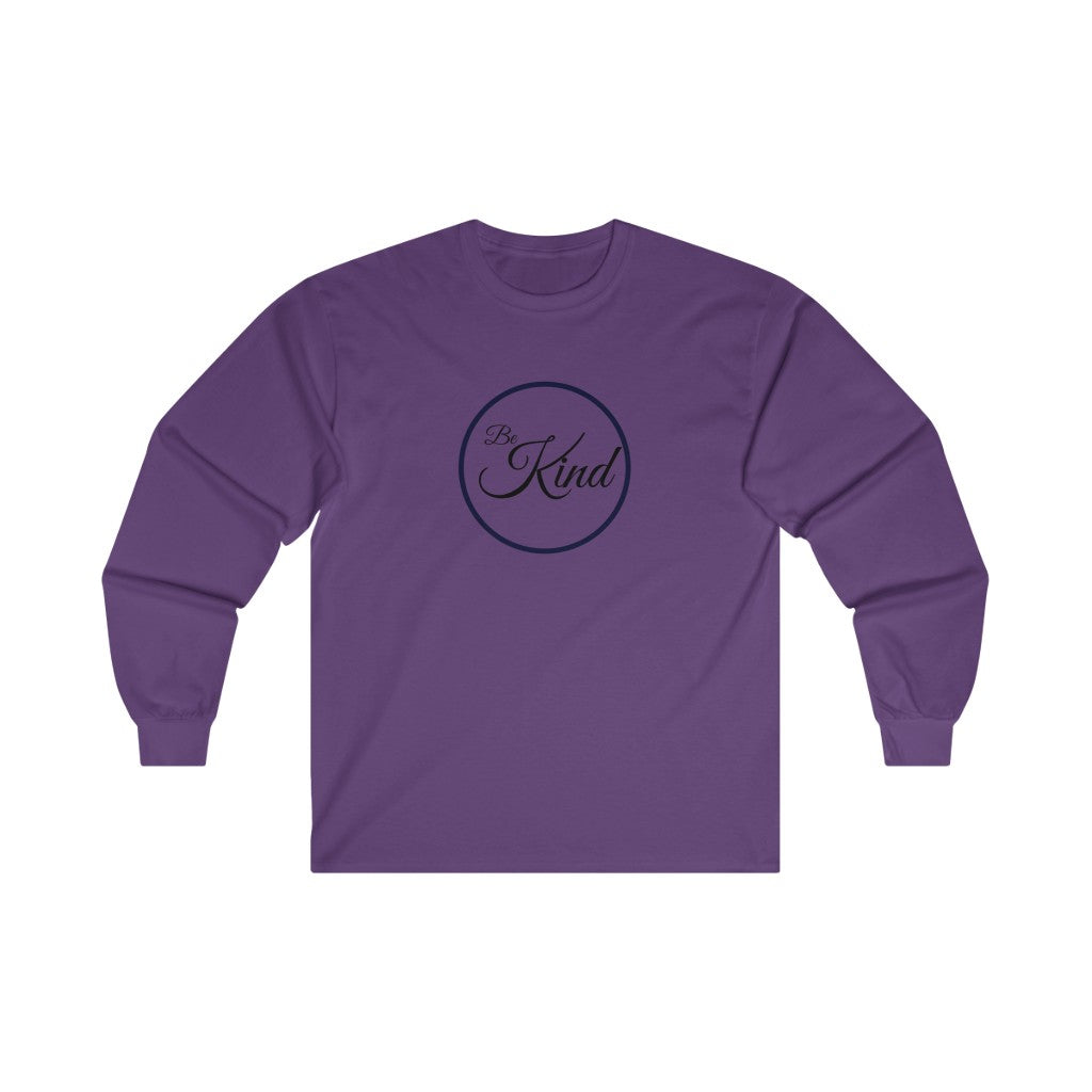 Be Kind Ultra Cotton Long Sleeve Tee