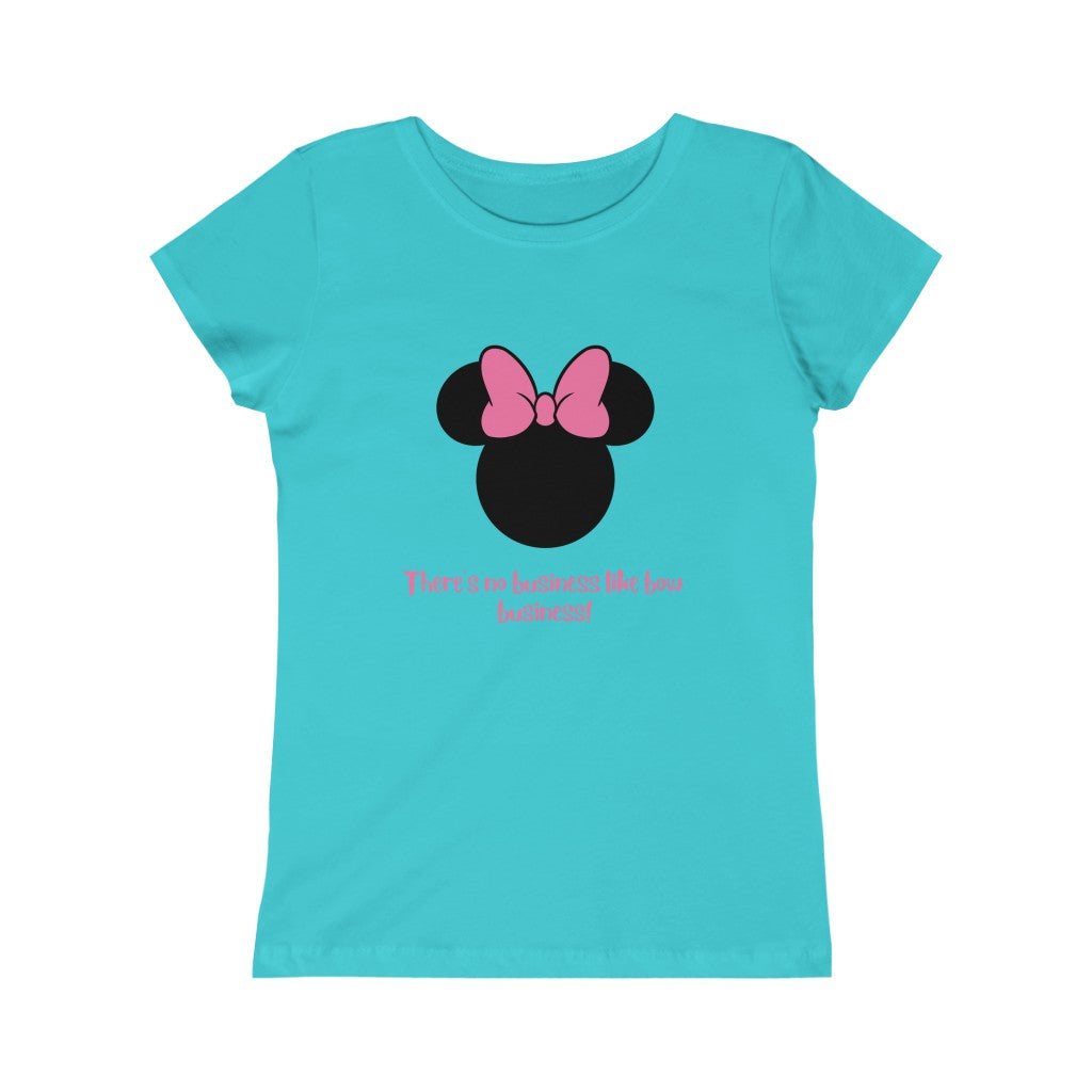 Bow Business!- Girls Princess Tee