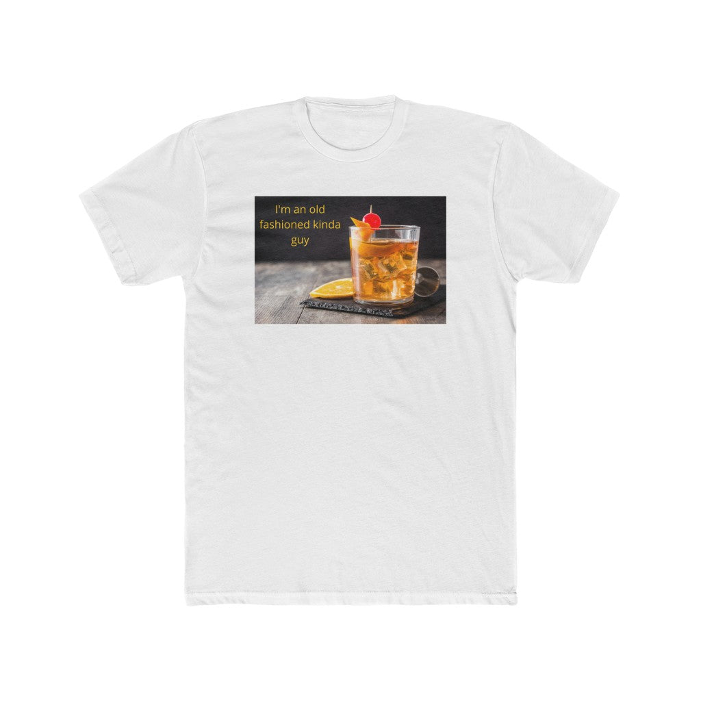 Old Fashioned- Men's Cotton Crew Tee